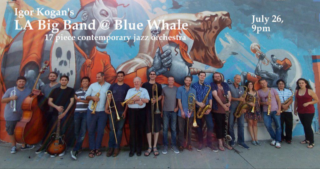Featured image for “Igor Kogan’s LA Big Band @ Blue Whale”