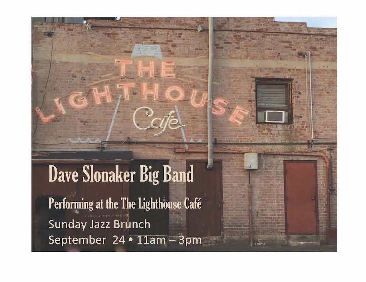 Featured image for “Dave Slonaker Big Band at the Lighthouse Cafe”
